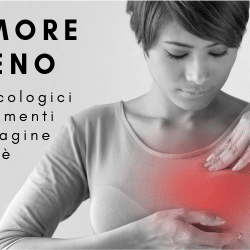 Il tumore al seno: vissuti psicologici e cambiamenti dell'immagine di sè