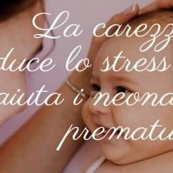La carezza riduce lo stress e aiuta i neonati prematuri