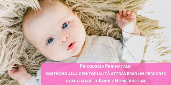 psicologia-perinatale-sostegno-genitorialita-percorso-domiciliare-family-home-visiting