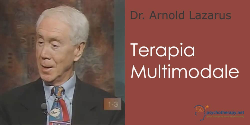 La Terapia Multimodale, con Arnold Lazarus