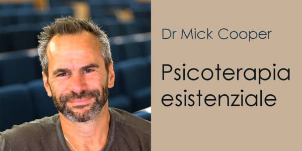 Psicoterapia esistenziale Mick Cooper