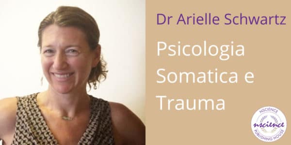 Integrare la Psicologia Somatica nel lavoro con pazienti traumatizzati