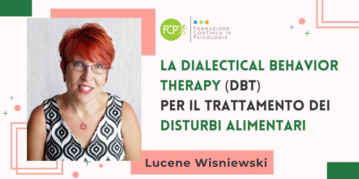 La Dialectical Behavior Therapy (DBT) per il trattamento dei Disturbi Alimentari