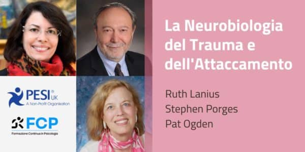 La Neurobiologia del Trauma e dell'Attaccamento