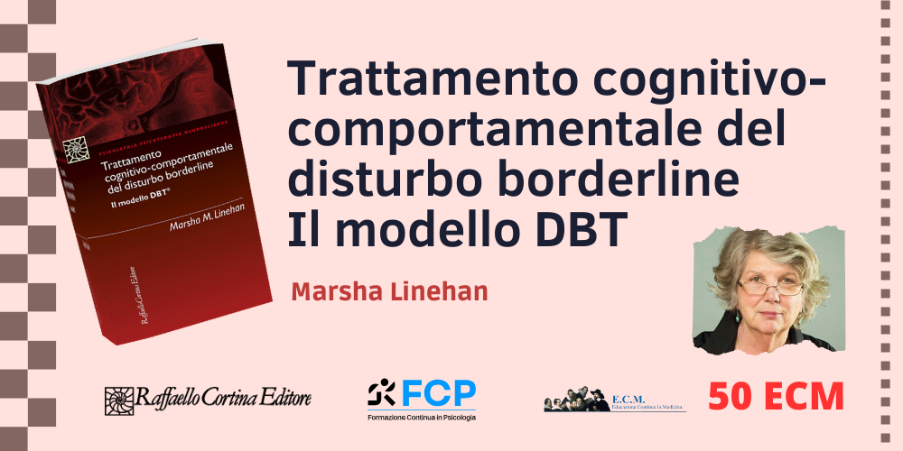Trattamento cognitivo-comportamentale del disturbo borderline - Il modello DBT