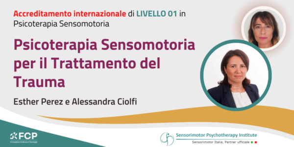 Psicoterapia Sensomotoria per il trattamento del Trauma