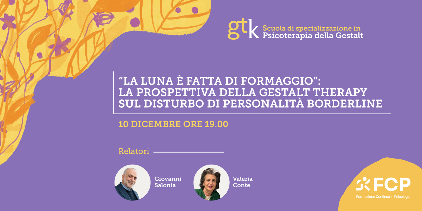 ‘La luna è fatta di formaggio’: la prospettiva della Gestalt Therapy sul disturbo di personalità Borderline 